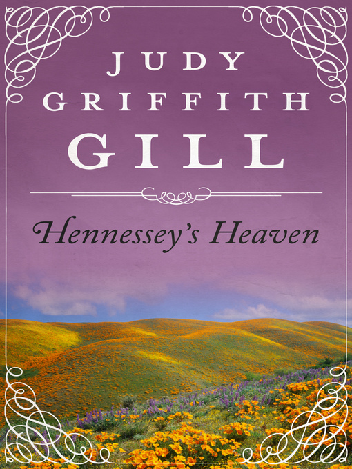 Title details for Hennessey's Heaven by Judy Griffith Gill - Available